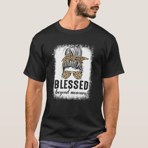 Bleached Blessed Mom Messy Bun Women Blessed Beyon T_Shirt