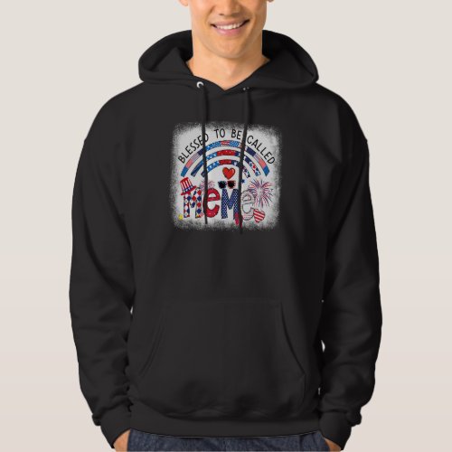 Bleached Blessed To Be Called Meme 4th Of July Mem Hoodie