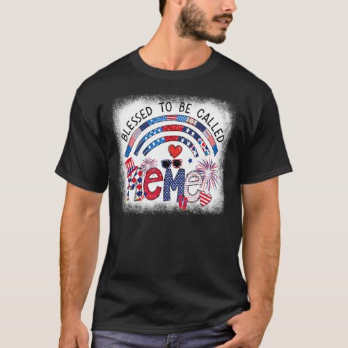 Bleached Blessed To Be Called Meme 4th Of July Mem T_Shirt