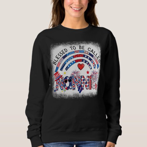 Bleached Blessed To Be Called Nannie 4th Of July M Sweatshirt