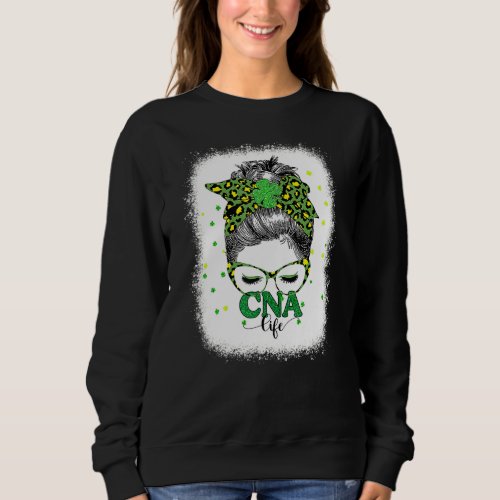 Bleached Cna Life Messy Bun Leopard St Patricks Da Sweatshirt