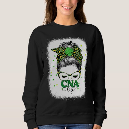 Bleached Cna Life Messy Bun Leopard St Patricks Da Sweatshirt