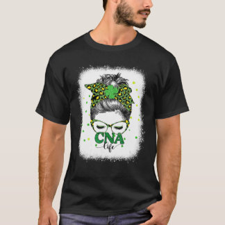 Bleached Cna Life Messy Bun Leopard St Patricks Da T-Shirt