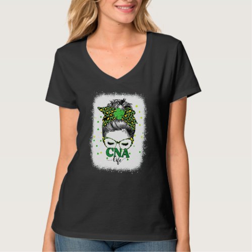 Bleached Cna Life Messy Bun Leopard St Patricks Da T_Shirt