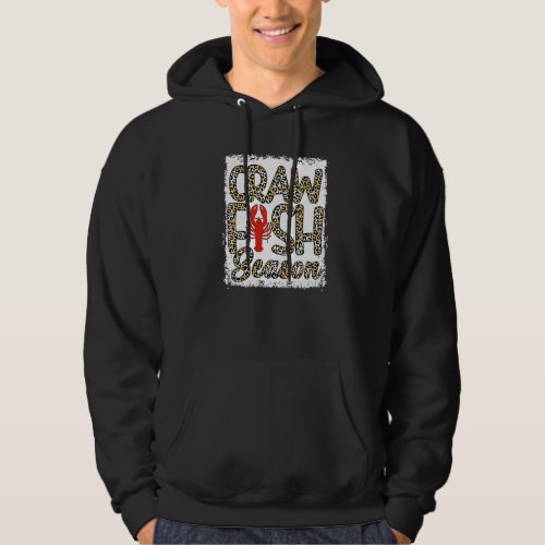 Bleached Craw Fish Season Leopard Crawfish Boil Lo Hoodie