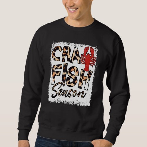 Bleached Craw Fish Season Leopard Crawfish Seafood Sweatshirt