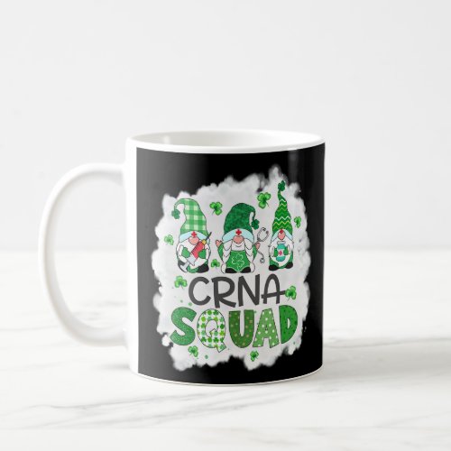 Bleached Crna Squad Gnomies Patricks Day Nurse Ste Coffee Mug