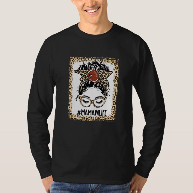 Bleached Football Mamaw Messy Bun Game Day Mothers T-Shirt (Front)