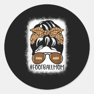 Bleached Football Mom Life With Leopard And Messy Classic Round Sticker