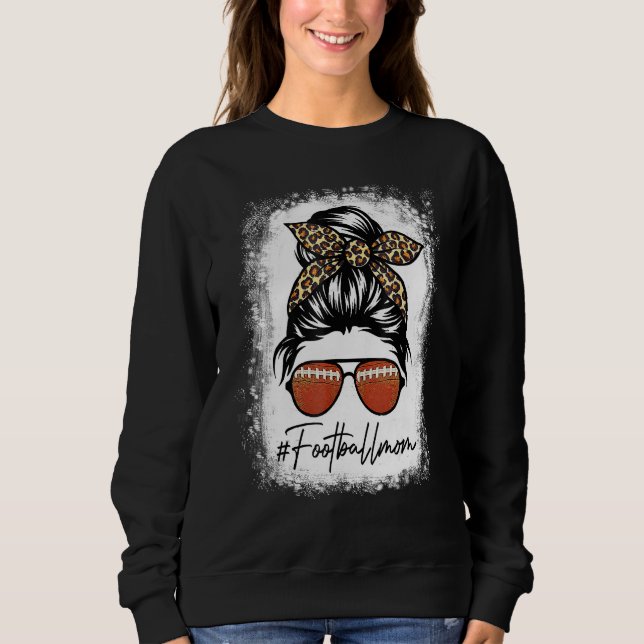Bleached Football Mom Life With Leopard And Messy  Sweatshirt (Front)