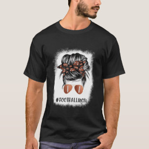 Bleached Football Mom Life With Leopard And Messy  T-Shirt