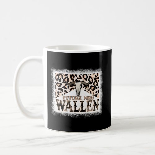 Bleached Future Mrs Wallen Leopard Engaged Married Coffee Mug