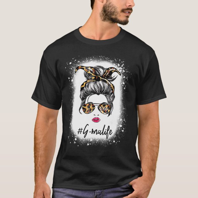 Bleached G Ma Life Messy Hair Bun Leopard Print Wo T-Shirt (Front)
