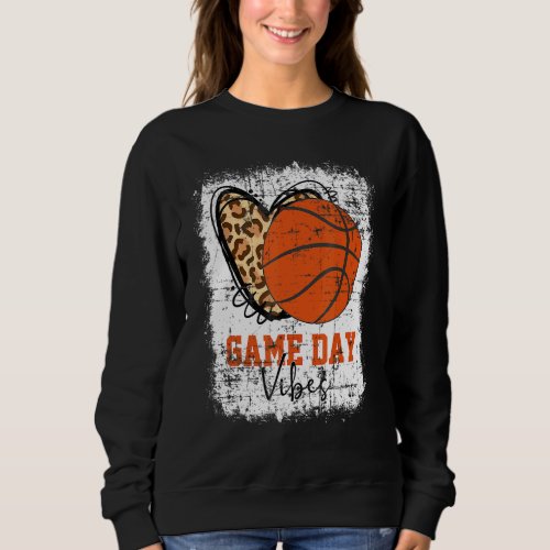 Bleached Game Day Vibes Basketball Fan Mom Grandma Sweatshirt