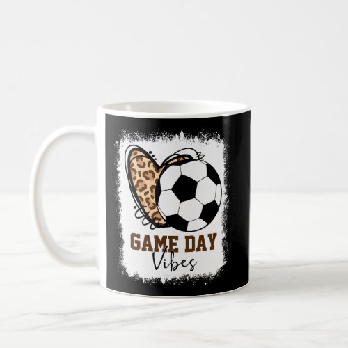 Bleached Game Day Vibes Soccer Fan Mom Grandma Aun Coffee Mug
