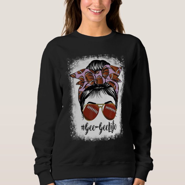 Bleached Gee Gee Life Messy Bun Football Player Sweatshirt (Front)