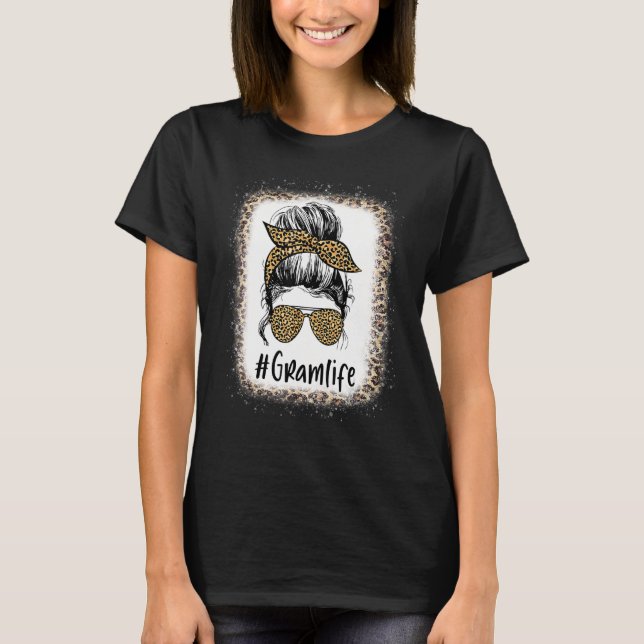 Bleached Gram Life Messy Hair Bun Leopard Mother's T-Shirt (Front)