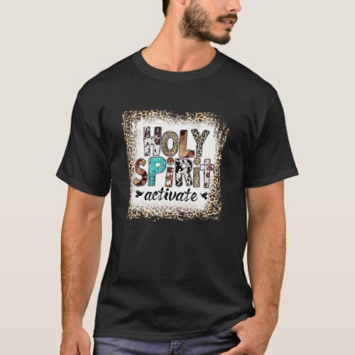 Bleached Leopard Holy Spirit Activate Cowboy Rodeo T_Shirt