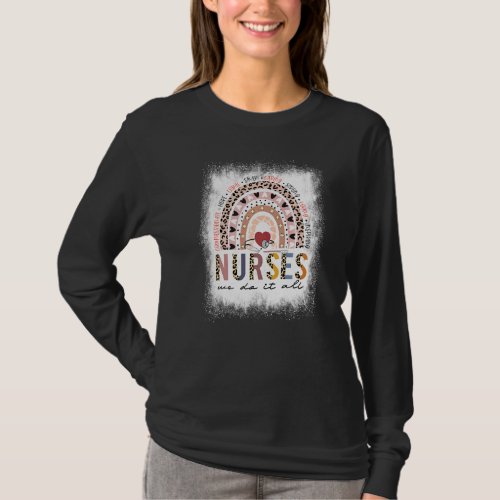 Bleached Leopard Rainbow Nurse We Do It All Nurse  T_Shirt