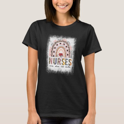 Bleached Leopard Rainbow Nurse We Do It All Nurse  T_Shirt