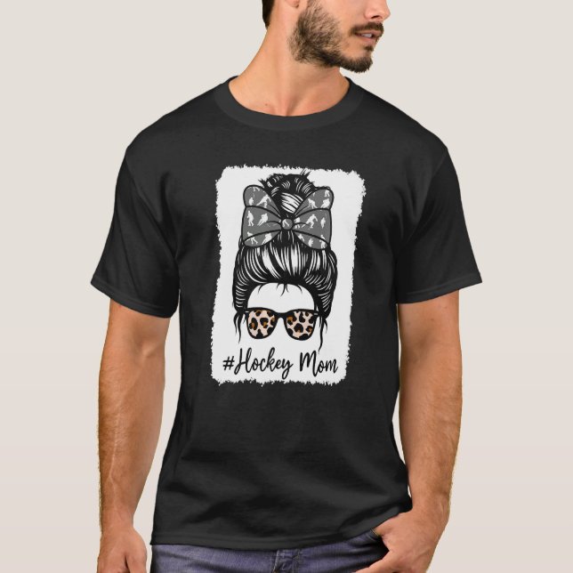 Bleached Life Hockey Mom Leopard Messy bun Glasses T-Shirt (Front)