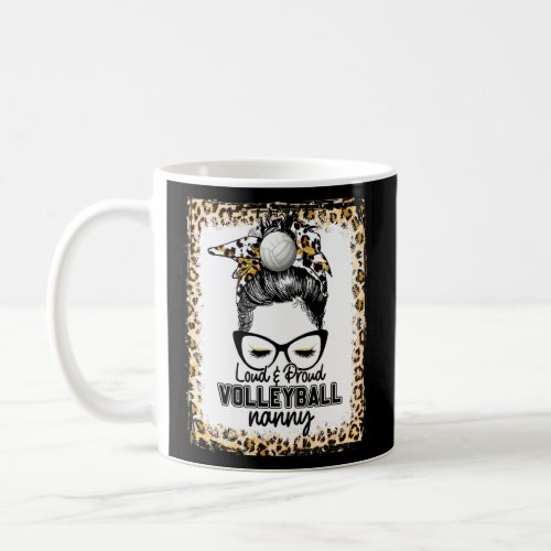 Bleached Loud  Proud Volleyball Nanny Life Game D Coffee Mug