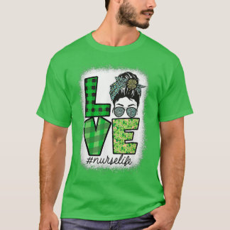 Bleached Love Nurse Life Saint Patricks Day Irish  T-Shirt