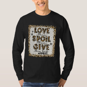 Bleached Love Them Spoil Them Give Them Back  Mimi T-Shirt