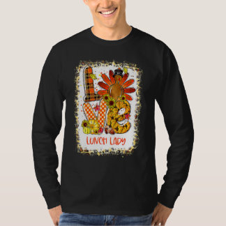 Bleached Love Turkey Lunch Lady Thanksgiving Fall  T-Shirt