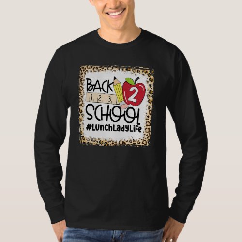 Bleached Lunch Lady Back To School   Lunch Lady Li T_Shirt