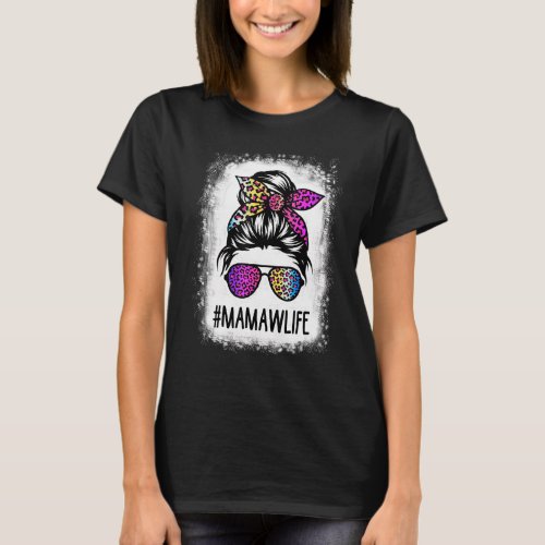 Bleached Mamaw Life Rainbow Leopard Messy Bun Moth T_Shirt