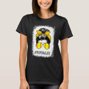 Bleached Mamaw Life Softball Baseball Messy Bun Mo T-Shirt