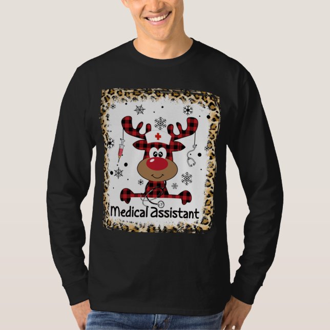 Bleached Medical Assistant Life Reindeer Christmas T-Shirt (Front)