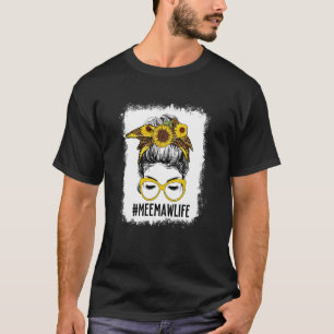 Bleached Meemaw Life Messy Bun Hair Sunflower Moth T-Shirt