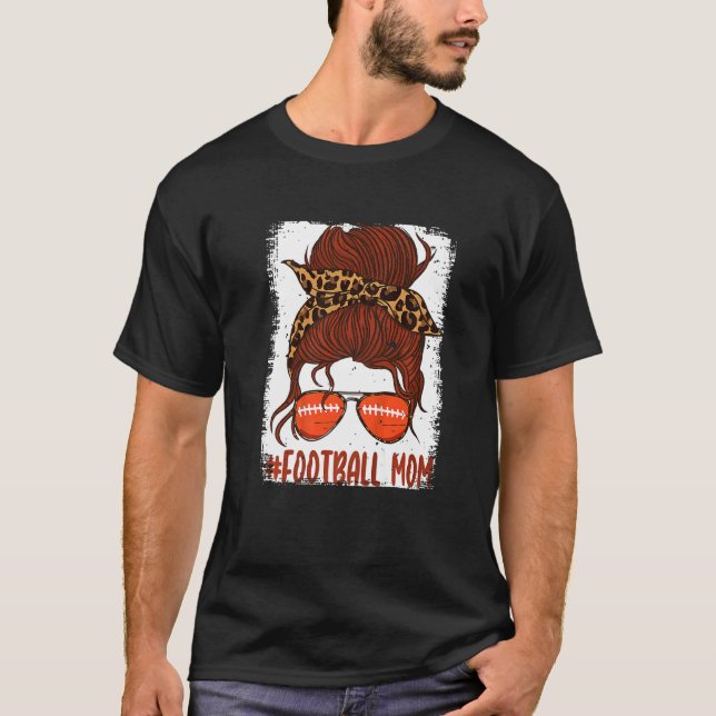 Bleached Messy Bun Football Mom Life With Leopard  T-Shirt (Front)