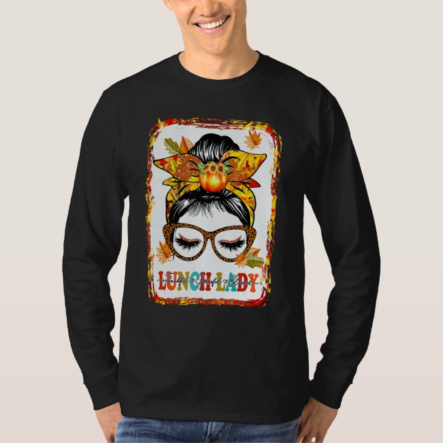 Bleached Messy Bun Lunch Lady Thankful Grateful Bl T-Shirt (Front)