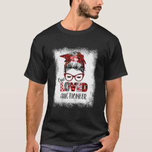 Bleached Messy Bun One Loved Auctioneer Valentine' T-Shirt
