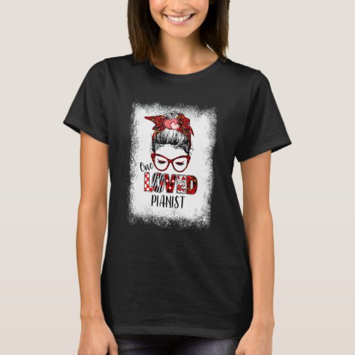 Bleached Messy Bun One Loved Pianist Valentines D T_Shirt
