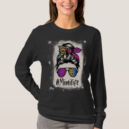 Bleached Mimi life Messy Bun Rainbow Leopard Mothe T_Shirt