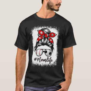Bleached Mom Life Soccer Messy Bun Baseball Mother T-Shirt