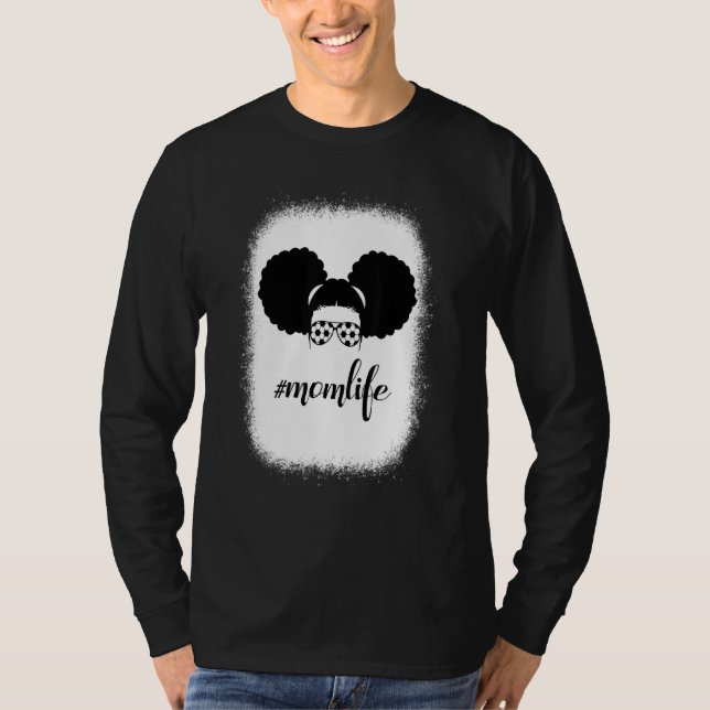 Bleached Mom Life Soccer Sport Messy Bun Hair Moth T-Shirt (Front)
