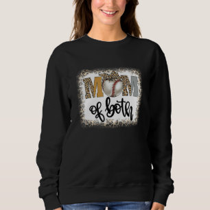 Bleached Mom Of Both Leopard Baseball Mom Softball Sweatshirt
