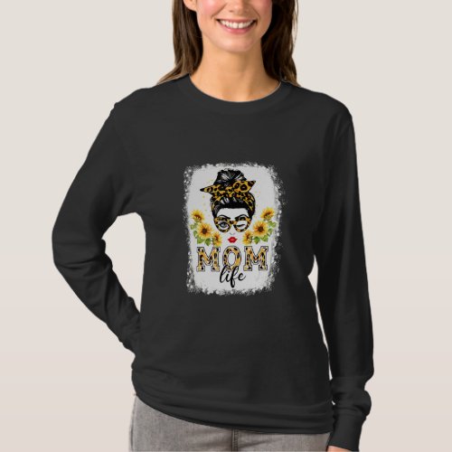 Bleached Mom Sunflower Messy Bun Mom Life Mothers T_Shirt