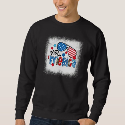 Bleached Mr Merica American Flag Glasses 4th Of Ju Sweatshirt