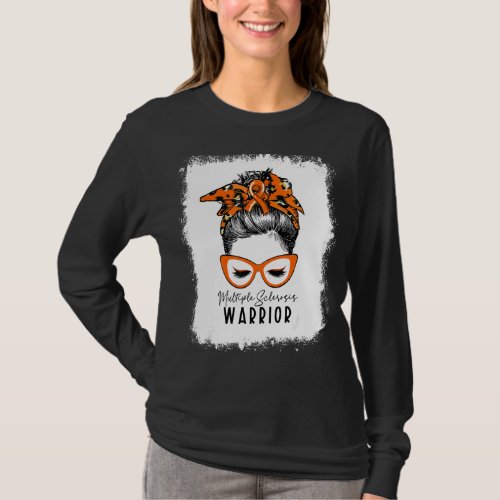 Bleached Multiple Sclerosis Warrior Messy Bun Ms W T_Shirt