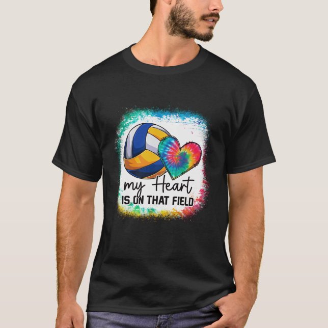 Bleached My Heart Is On That Field Volleyball Mom  T-Shirt (Front)