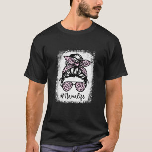 Bleached Nana Life Messy Bun Leopard Print Mothers T-Shirt