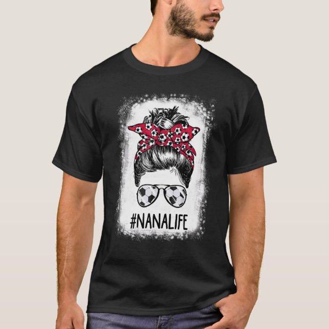 Bleached Nana Life Soccer Nana Messy Bun Hair Moth T-Shirt (Front)