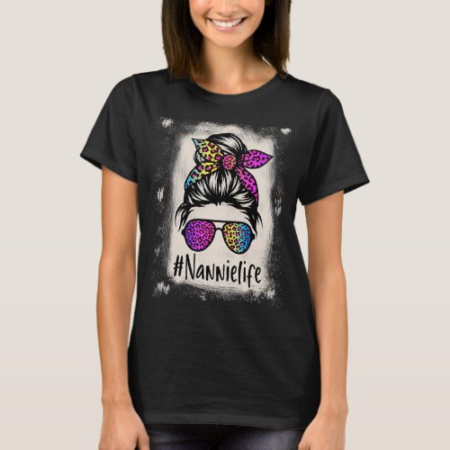 Bleached Nannie life Messy Bun Rainbow Leopard Mot T_Shirt