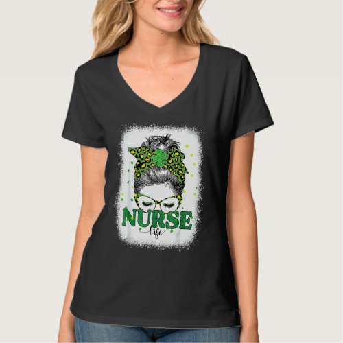 Bleached Nurse Life Messy Bun Leopard St Patricks  T_Shirt